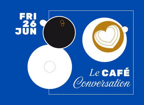 Le Café Conversation – JUNE 2026